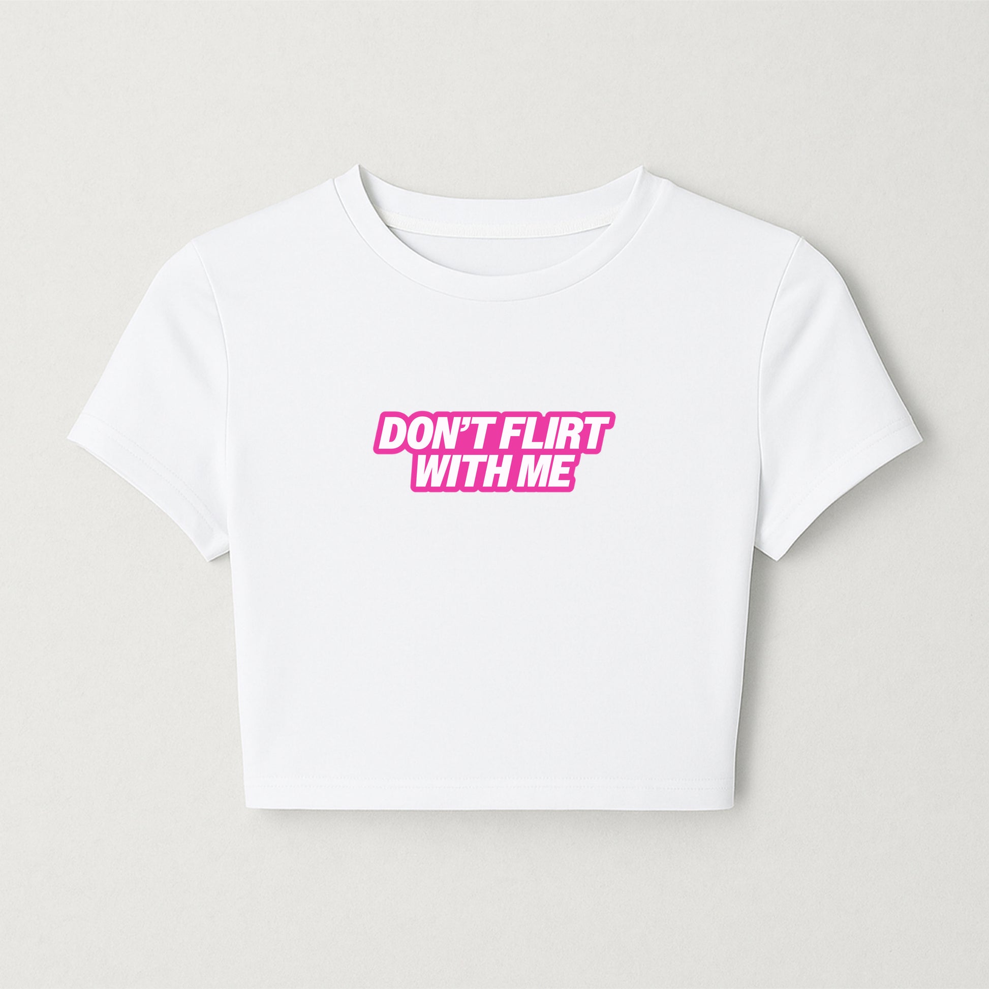 Don’t flirt with me cropped tee