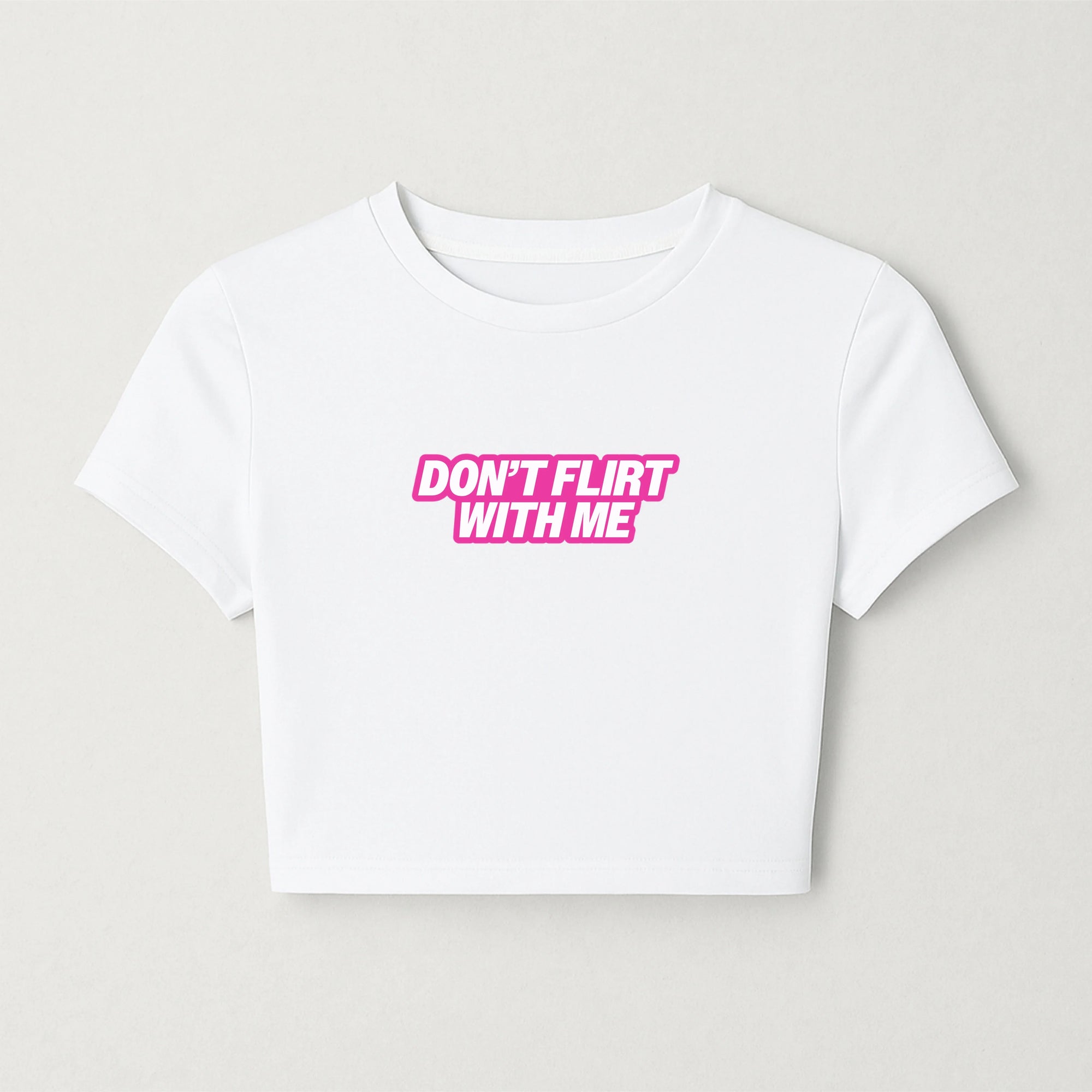 Don’t flirt with me cropped tee